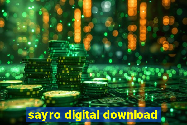 sayro digital download